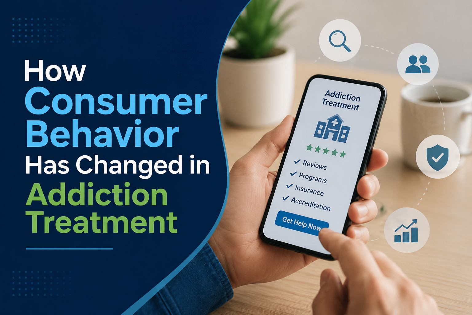Changing consumer behavior in addiction treatment